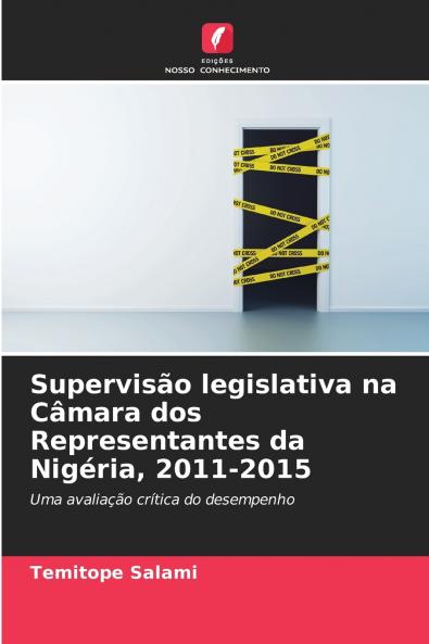 Supervisão legislativa na Câmara dos Representantes da Nigéria 2011-2015