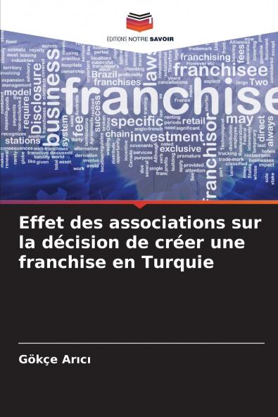 Effet des associations sur la décision de créer une franchise en Turquie