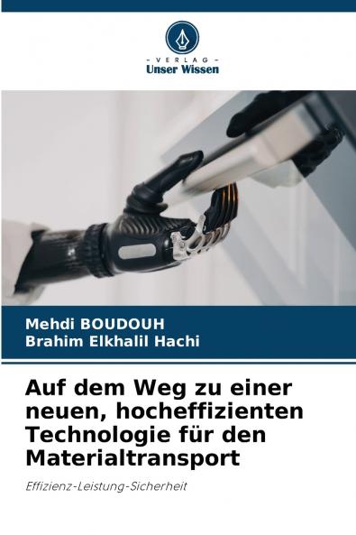 Auf dem Weg zu einer neuen hocheffizienten Technologie für den Materialtransport