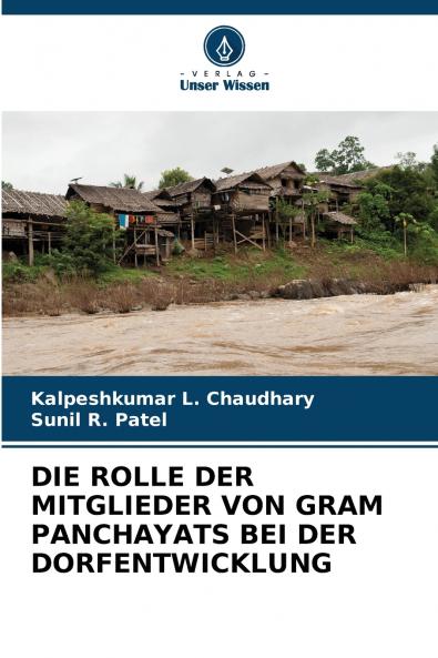 DIE ROLLE DER MITGLIEDER VON GRAM PANCHAYATS BEI DER DORFENTWICKLUNG