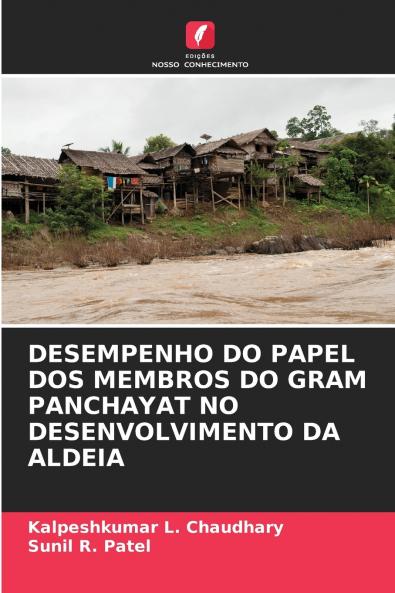 DESEMPENHO DO PAPEL DOS MEMBROS DO GRAM PANCHAYAT NO DESENVOLVIMENTO DA ALDEIA