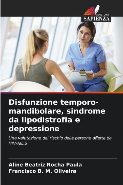Disfunzione temporo-mandibolare sindrome da lipodistrofia e depressione