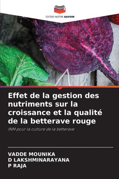 Effet de la gestion des nutriments sur la croissance et la qualité de la betterave rouge