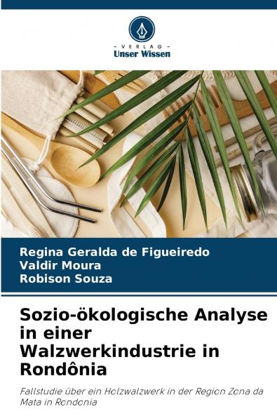 Sozio-ökologische Analyse in einer Walzwerkindustrie in Rondônia