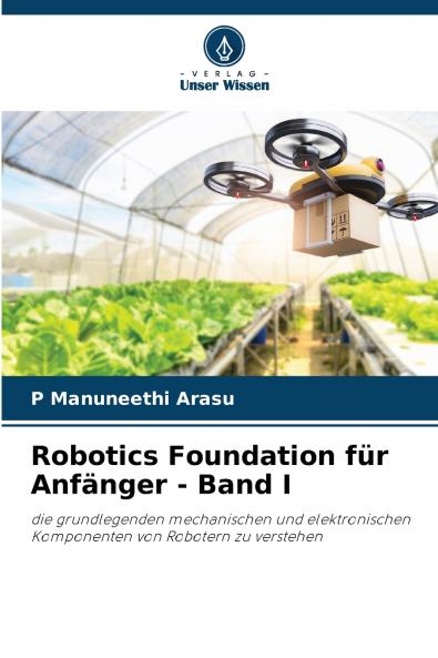 Robotics Foundation für Anfänger - Band I