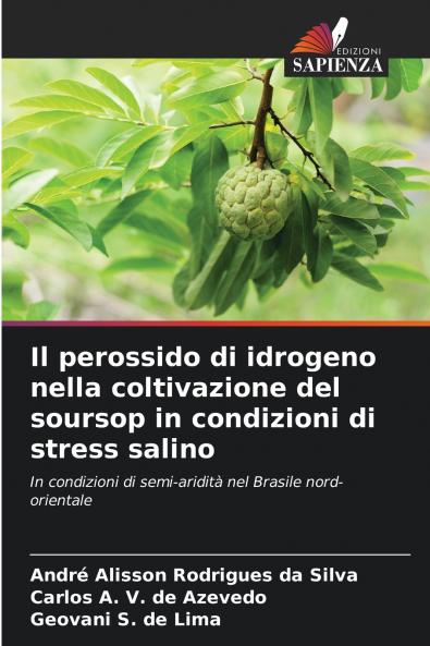 Il perossido di idrogeno nella coltivazione del soursop in condizioni di stress salino