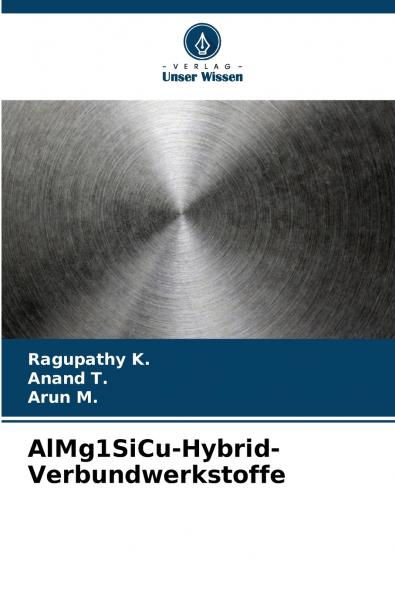 AlMg1SiCu-Hybrid-Verbundwerkstoffe
