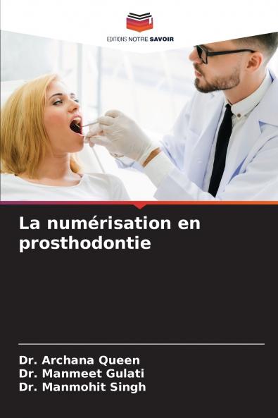 La numérisation en prosthodontie
