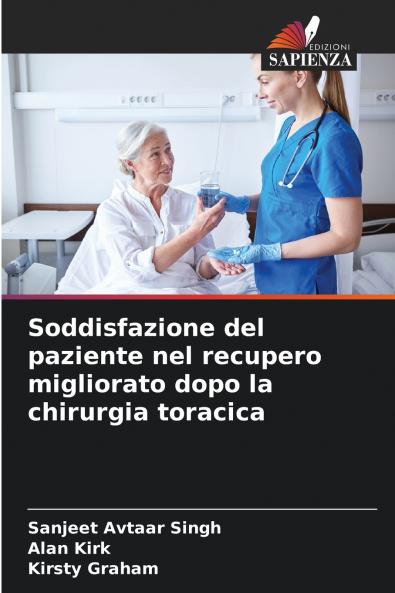 Soddisfazione del paziente nel recupero migliorato dopo la chirurgia toracica