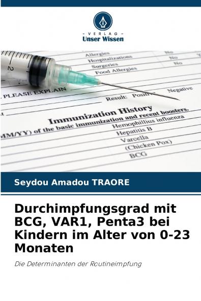 Durchimpfungsgrad mit BCG VAR1 Penta3 bei Kindern im Alter von 0-23 Monaten