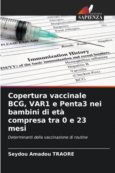 Copertura vaccinale BCG VAR1 e Penta3 nei bambini di età compresa tra 0 e 23 mesi