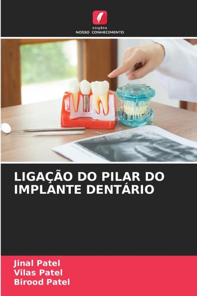 LIGAÇÃO DO PILAR DO IMPLANTE DENTÁRIO