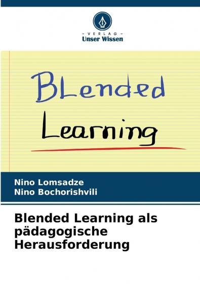 Blended Learning als pädagogische Herausforderung