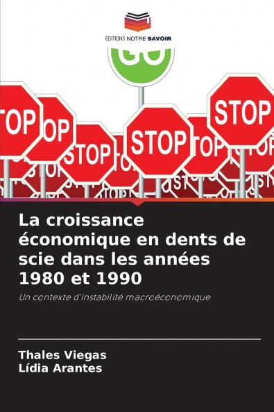 La croissance économique en dents de scie dans les années 1980 et 1990