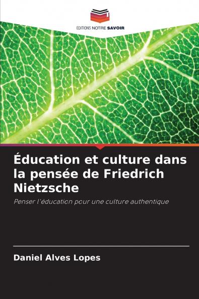 Éducation et culture dans la pensée de Friedrich Nietzsche
