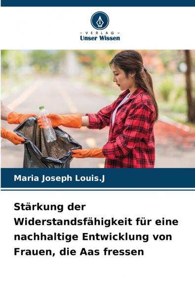 Stärkung der Widerstandsfähigkeit für eine nachhaltige Entwicklung von Frauen die Aas fressen