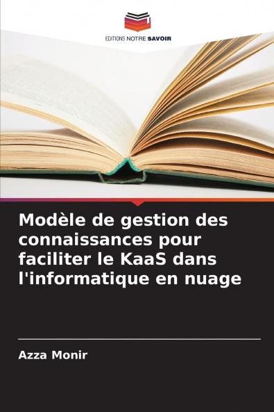 Modèle de gestion des connaissances pour faciliter le KaaS dans l'informatique en nuage