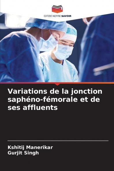 Variations de la jonction saphéno-fémorale et de ses affluents