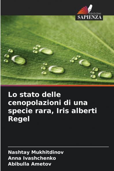 Lo stato delle cenopolazioni di una specie rara Iris alberti Regel