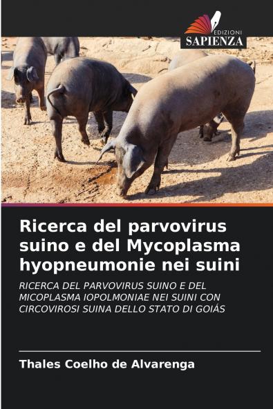 Ricerca del parvovirus suino e del Mycoplasma hyopneumonie nei suini
