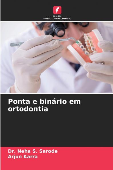 Ponta e binário em ortodontia
