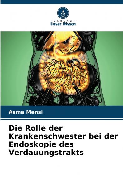 Die Rolle der Krankenschwester bei der Endoskopie des Verdauungstrakts
