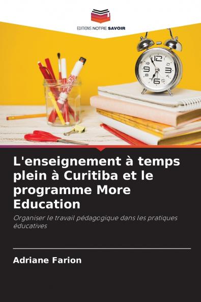 L'enseignement à temps plein à Curitiba et le programme More Education