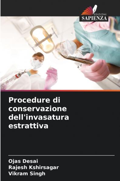 Procedure di conservazione dell'invasatura estrattiva