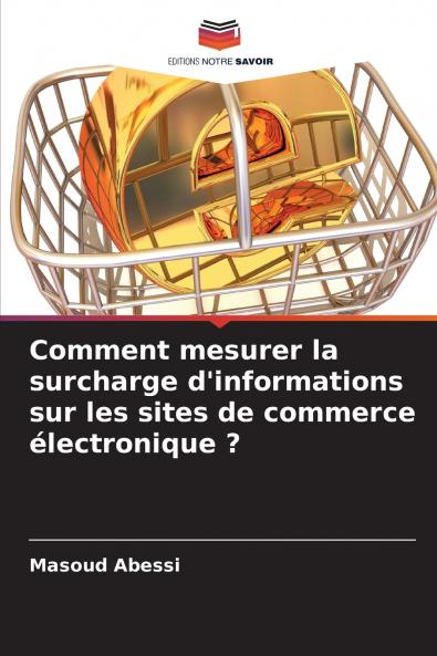 Comment mesurer la surcharge d'informations sur les sites de commerce électronique ?