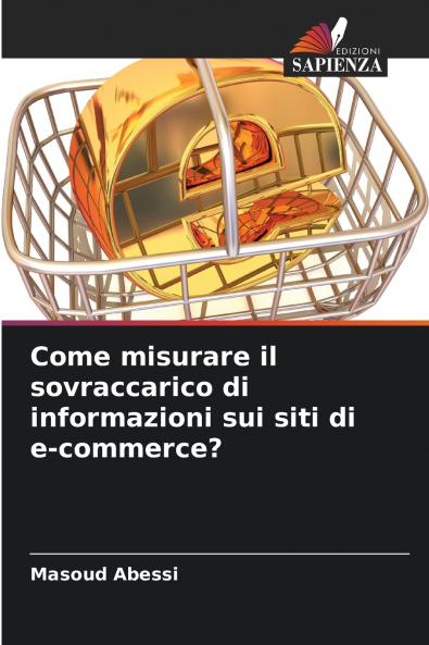 Come misurare il sovraccarico di informazioni sui siti di e-commerce?