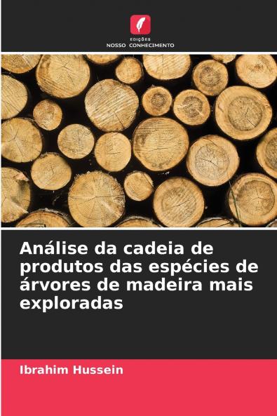 Análise da cadeia de produtos das espécies de árvores de madeira mais exploradas