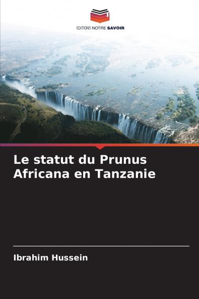 Le statut du Prunus Africana en Tanzanie