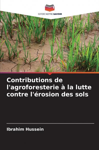 Contributions de l'agroforesterie à la lutte contre l'érosion des sols