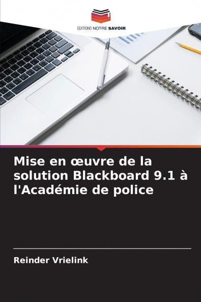 Mise en œuvre de la solution Blackboard 9.1 à l'Académie de police