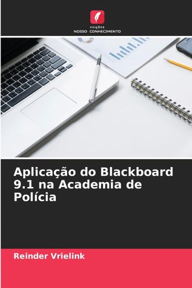 Aplicação do Blackboard 9.1 na Academia de Polícia