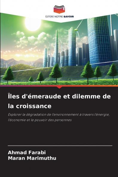 Îles d'émeraude et dilemme de la croissance