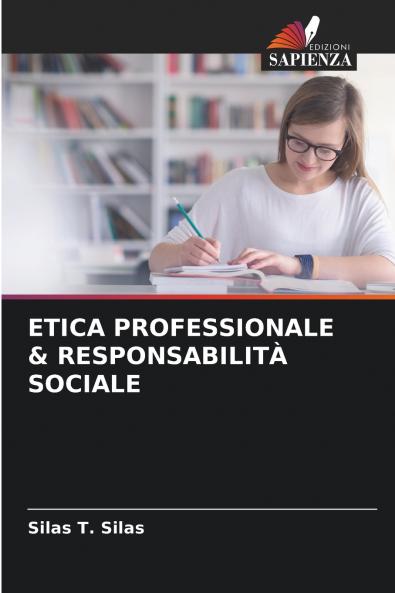 ETICA PROFESSIONALE & RESPONSABILITÀ SOCIALE