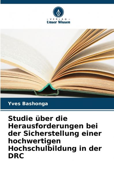 Studie über die Herausforderungen bei der Sicherstellung einer hochwertigen Hochschulbildung in der DRC