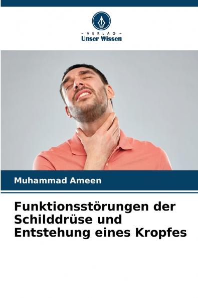 Funktionsstörungen der Schilddrüse und Entstehung eines Kropfes
