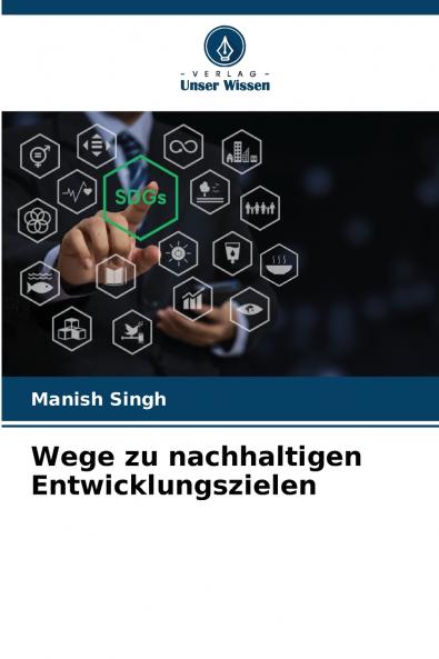 Wege zu nachhaltigen Entwicklungszielen