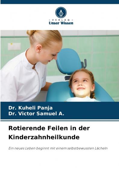 Rotierende Feilen in der Kinderzahnheilkunde