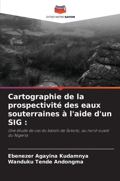 Cartographie de la prospectivité des eaux souterraines à l'aide d'un SIG