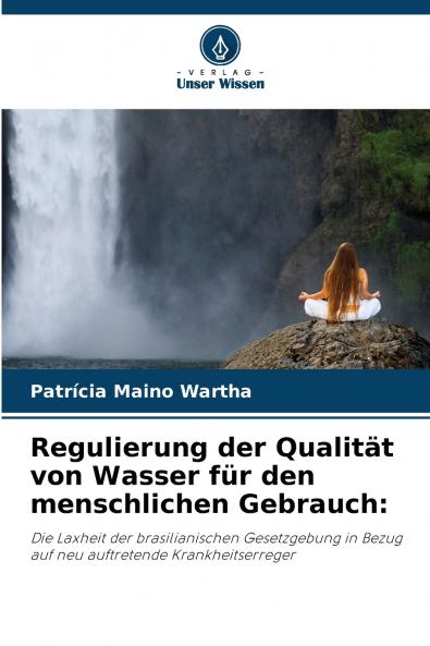 Regulierung der Qualität von Wasser für den menschlichen Gebrauch