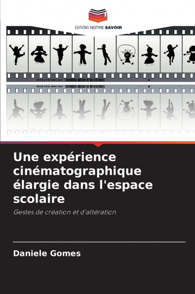 Une expérience cinématographique élargie dans l'espace scolaire
