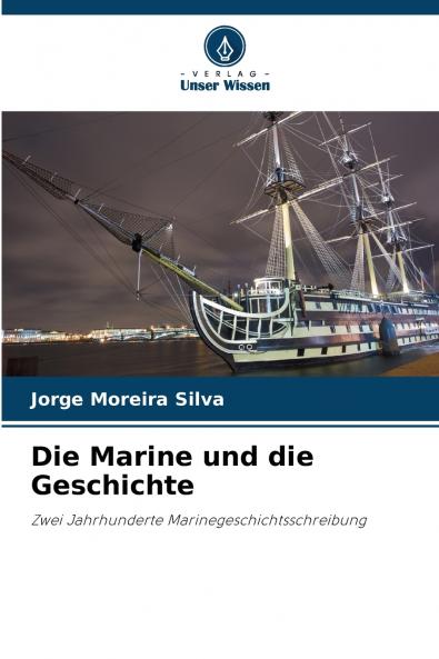 Die Marine und die Geschichte