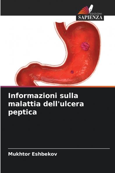 Informazioni sulla malattia dell'ulcera peptica