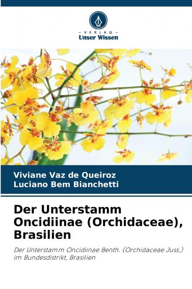 Der Unterstamm Oncidiinae (Orchidaceae) Brasilien