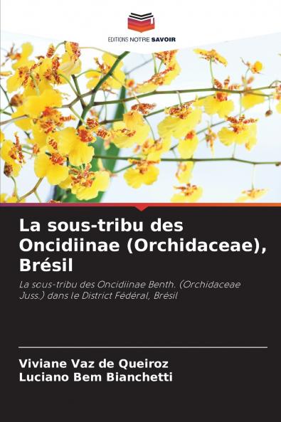 La sous-tribu des Oncidiinae (Orchidaceae) Brésil