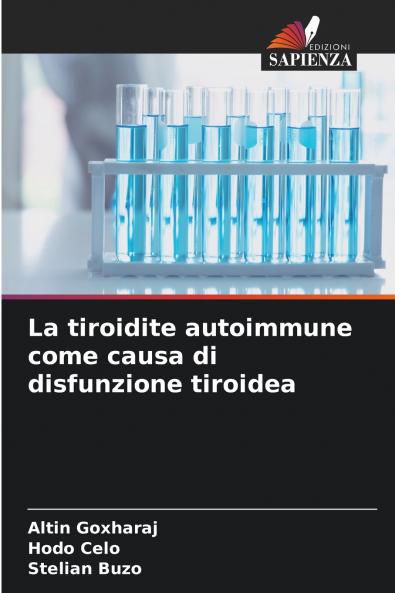 La tiroidite autoimmune come causa di disfunzione tiroidea