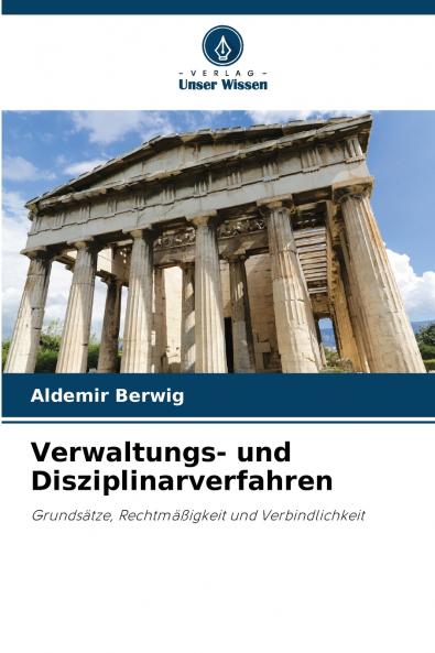 Verwaltungs- und Disziplinarverfahren